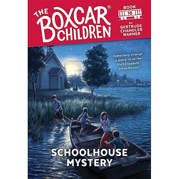 Schoolhouse Mystery / The Boxcar Children Mysteries Bd.10, Gertrude Chandler Warner