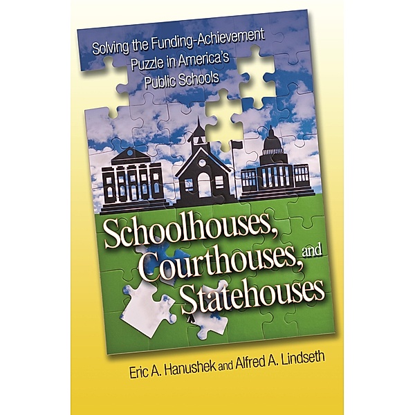 Schoolhouses, Courthouses, and Statehouses, Eric A. Hanushek, Alfred A. Lindseth