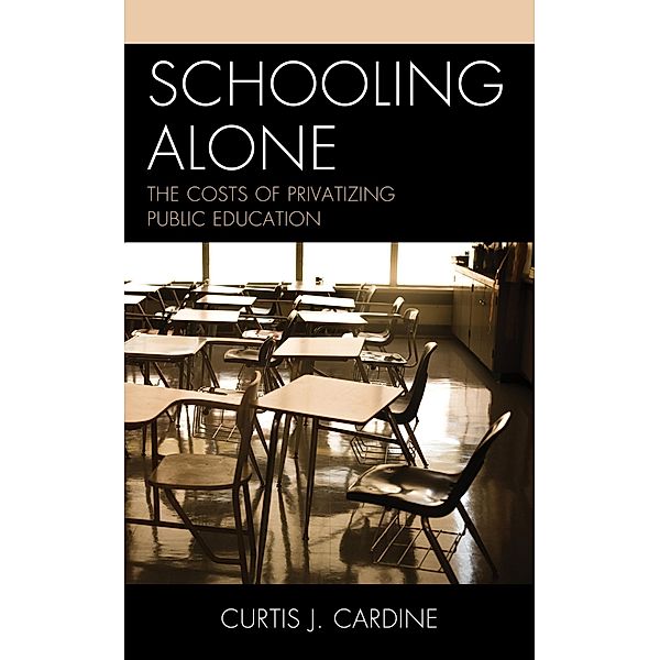 Schooling Alone, Curtis J. Cardine