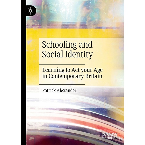 Schooling and Social Identity, Patrick Alexander