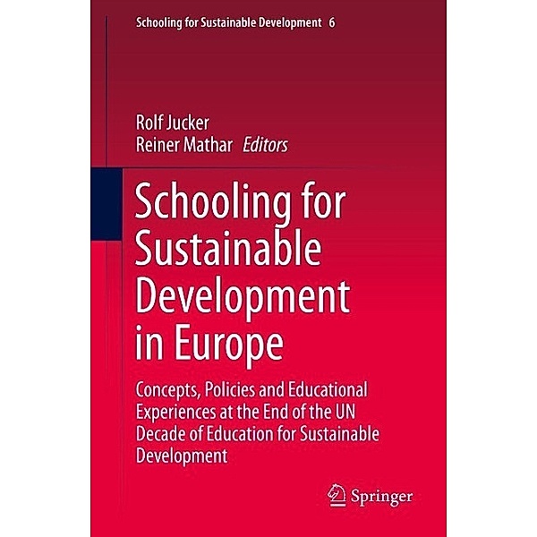 Schooling for Sustainable Development in Europe / Schooling for Sustainable Development Bd.6