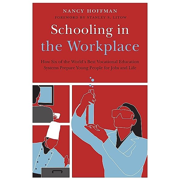 Schooling in the Workplace / Work and Learning Series, Nancy Hoffman