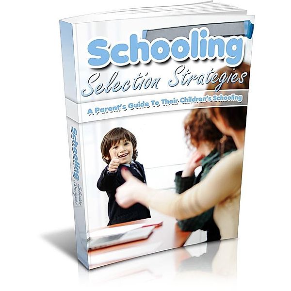 Schooling Selection Strategies for Child, Upendra Kumar