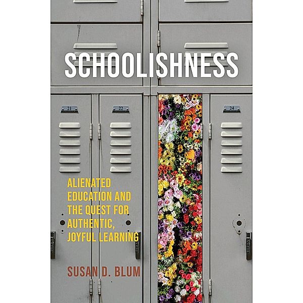 Schoolishness, Susan D. Blum