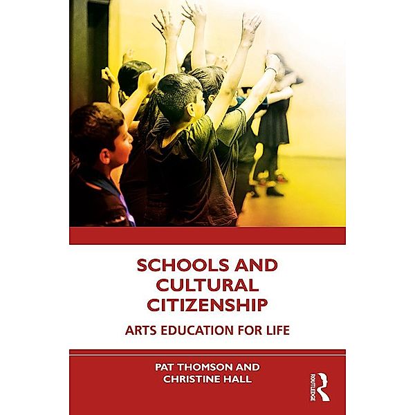 Schools and Cultural Citizenship, Pat Thomson, Christine Hall