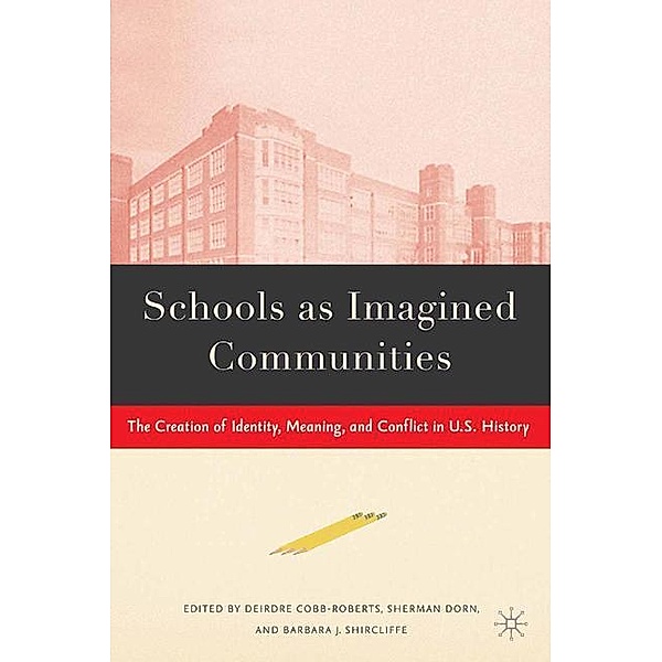 Schools as Imagined Communities, S. Dorn, B. Shircliffe, D. Cobb-Roberts