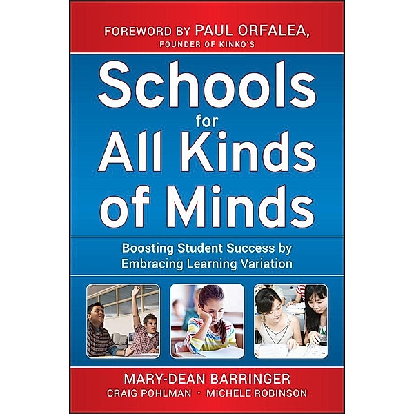 Schools for All Kinds of Minds, Mary-Dean Barringer, Craig Pohlman, Michele Robinson