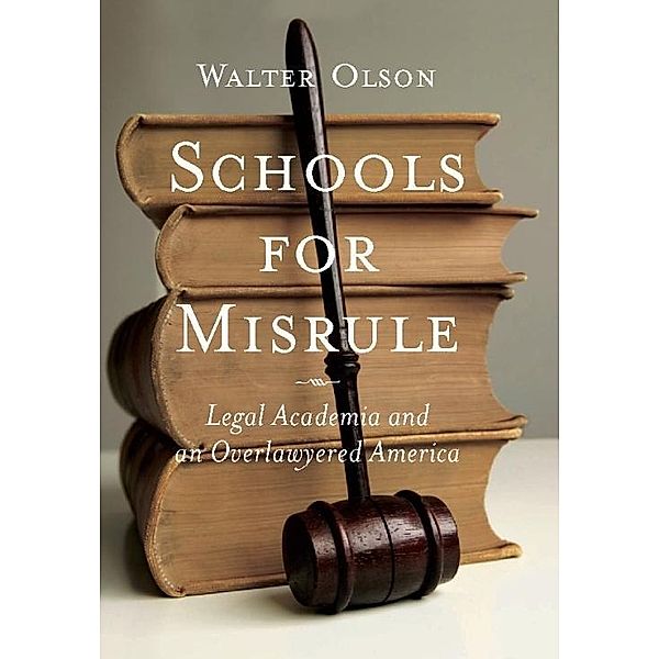 Schools for Misrule, Walter Olson