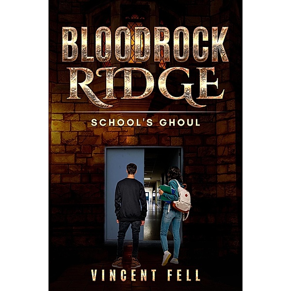 School's Ghoul (Bloodrock Ridge, #5), Vincent Fell