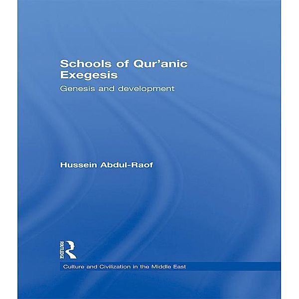Schools of Qur'anic Exegesis, Hussein Abdul-Raof