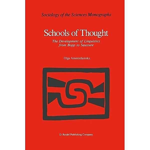 Schools of Thought / Sociology of the Sciences - Monographs Bd.6, O. Amsterdamska