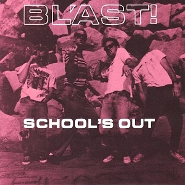 School'S Out, Blast