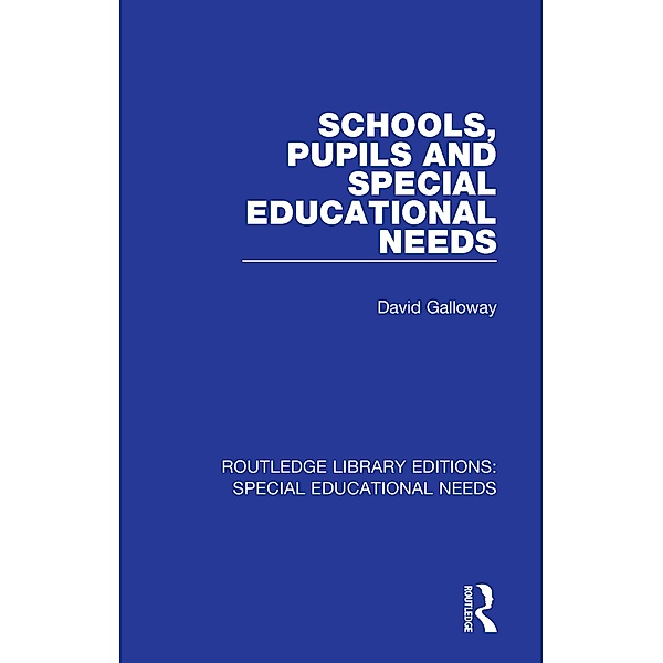 Schools, Pupils and Special Educational Needs, David Galloway