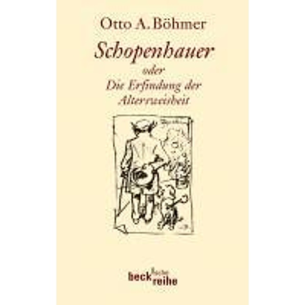 Schopenhauer / Beck'sche Reihe Bd.1690, Otto A. Böhmer