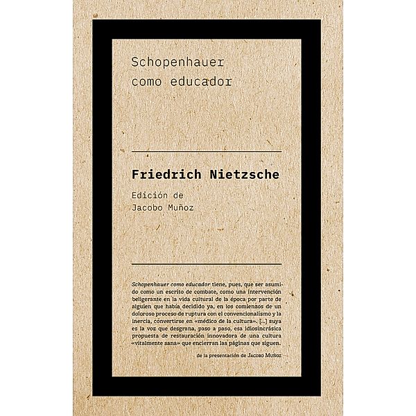 Schopenhauer como educador / Autor, Friedrich Nietzsche