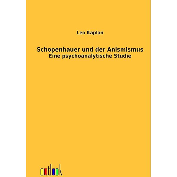 Schopenhauer und der Animismus, Leo Kaplan