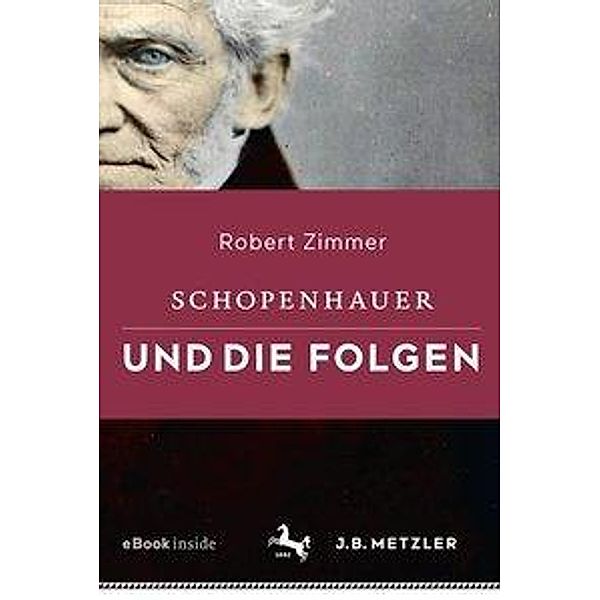 Schopenhauer und die Folgen, m. 1 Buch, m. 1 Beilage, Robert Zimmer