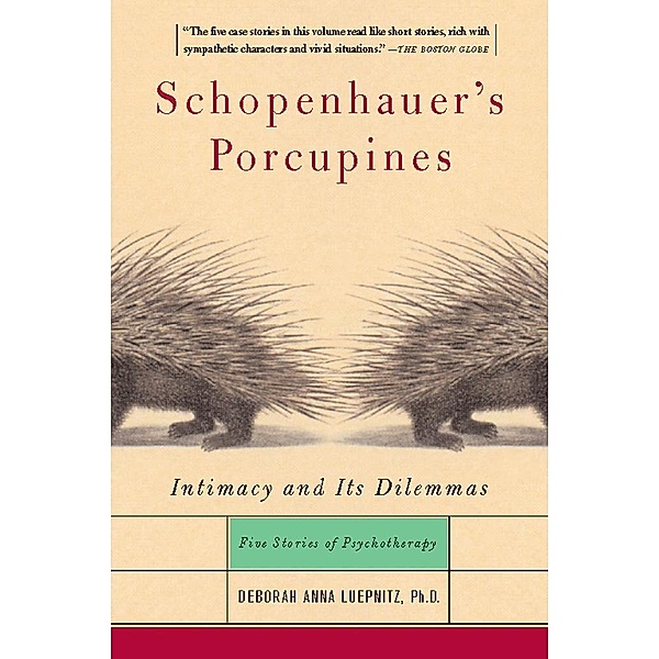 Schopenhauer's Porcupines, Deborah Anna Luepnitz
