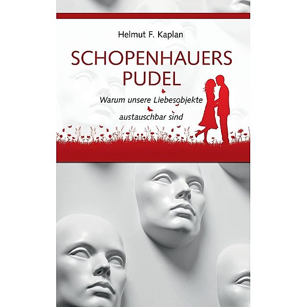 Schopenhauers Pudel, Helmut F. Kaplan