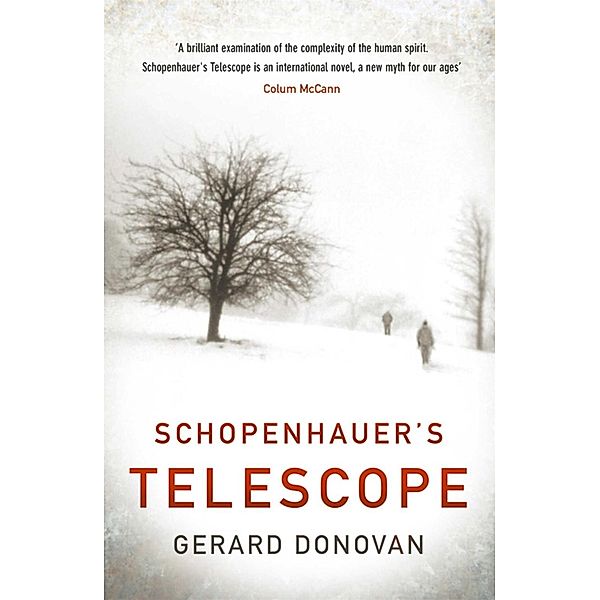 Schopenhauer's Telescope, Gerard Donovan