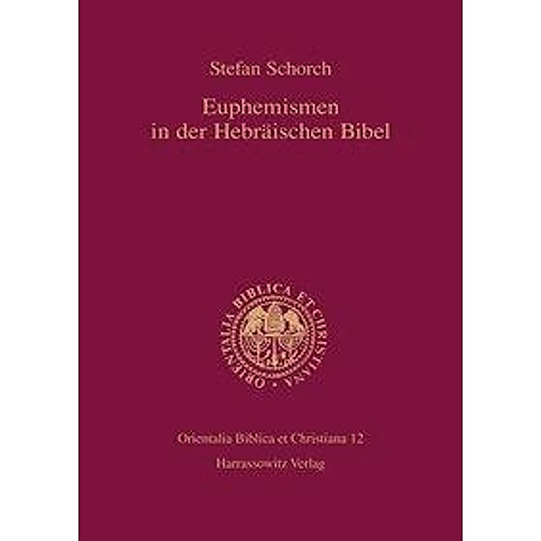 Schorch, S: Euphemismen in der Hebräischen Bibel, Stefan Schorch