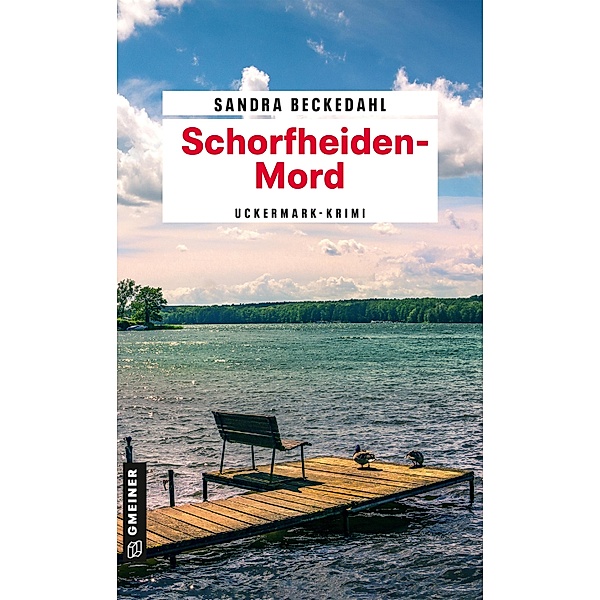 Schorfheiden-Mord / Kommissar Paul Montgomery Bd.1, Sandra Beckedahl