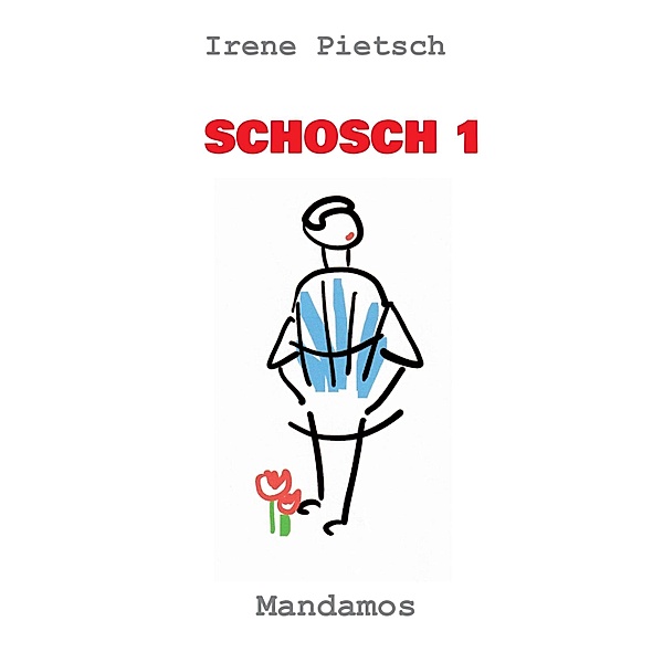SCHOSCH 1, Irene Pietsch