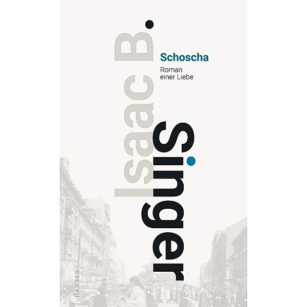 Schoscha, Isaac Bashevis Singer