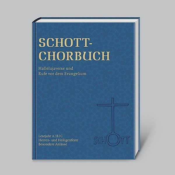 SCHOTT-CHORBUCH: Hallelujaverse und Rufe vor dem Evangelium, Kurt Grahl
