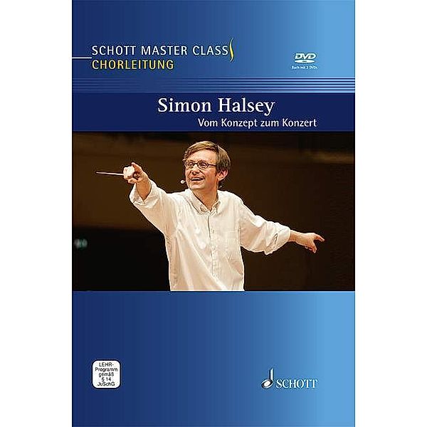 Schott Master Class / Schott Master Class Chorleitung, m. DVD, Simon Halsey