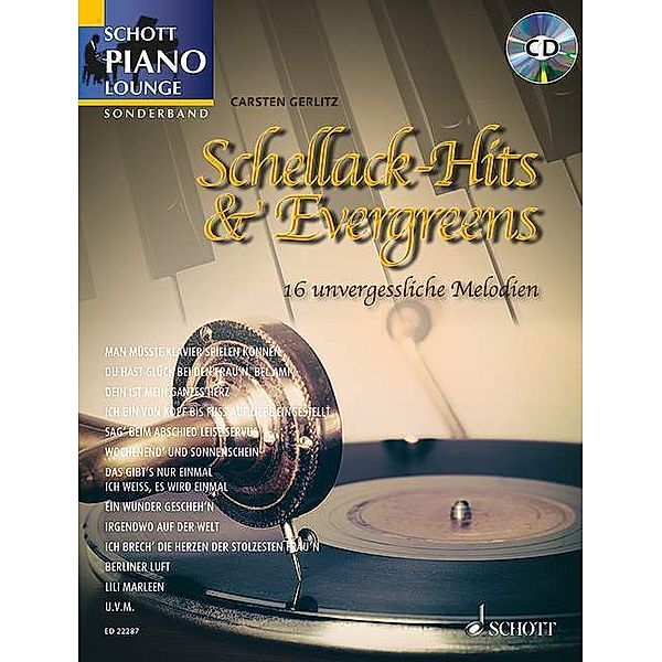 Schott Piano Lounge / Schellack-Hits & Evergreens, Klavier, m. Audio-CD