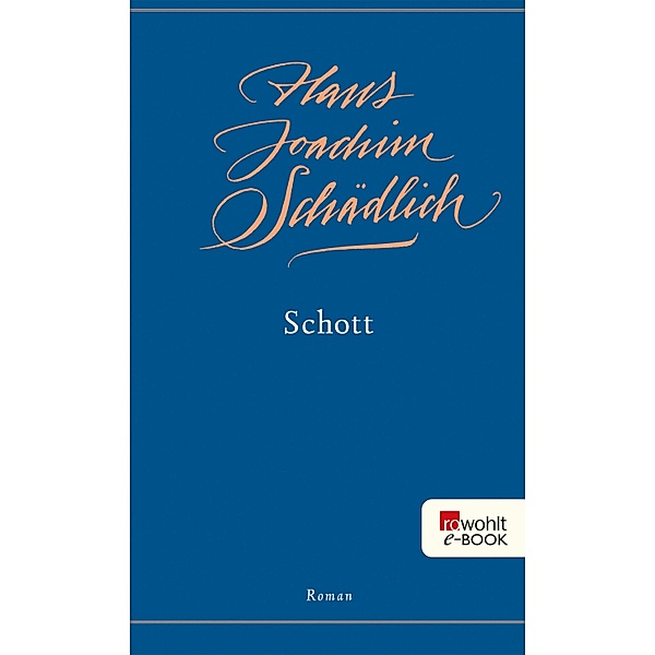 Schott / Schädlich: Gesammelte Werke Bd.3, Hans Joachim Schädlich