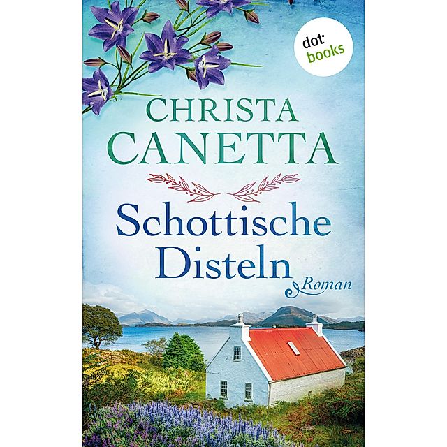 Schottische Disteln eBook v. Christa Canetta | Weltbild