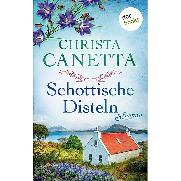 Schottische Disteln, Christa Canetta
