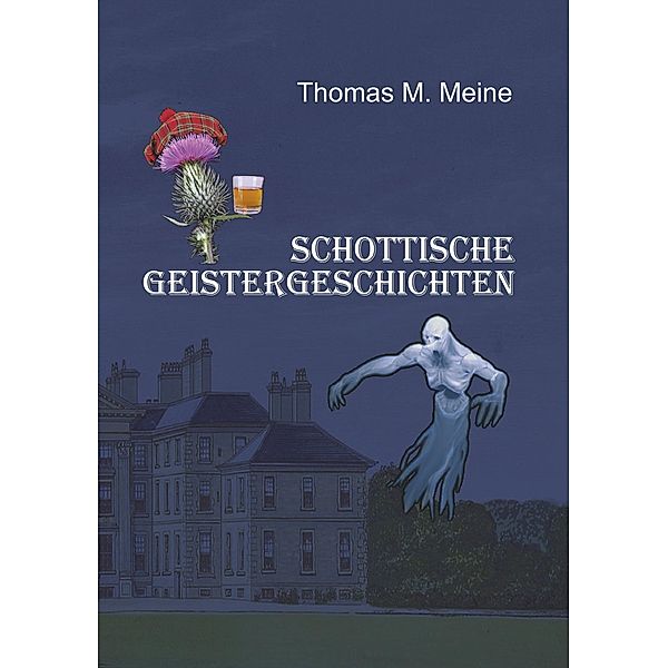 Schottische Geistergeschichten, Thomas M. Meine