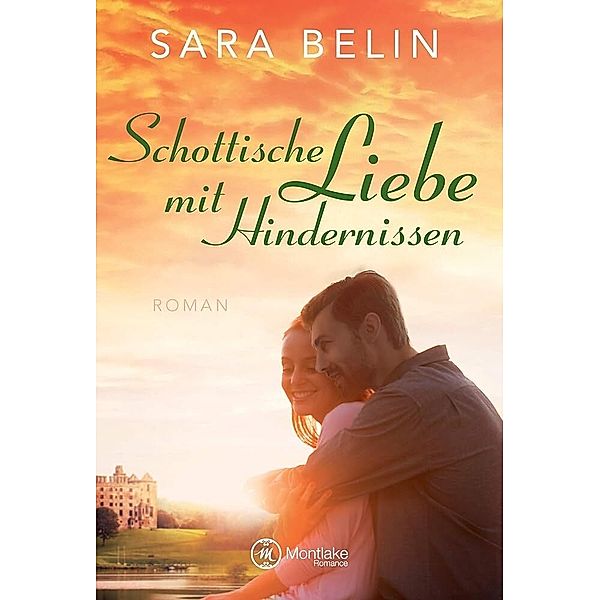 Schottische Liebe mit Hindernissen, Sara Belin