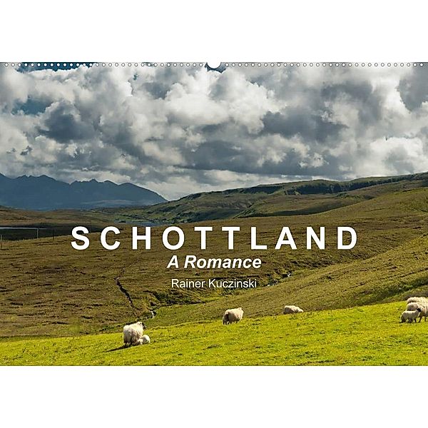 SCHOTTLAND - A ROMANCE (Wandkalender 2023 DIN A2 quer), Rainer Kuczinski