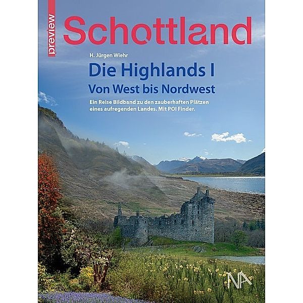 Schottland - Die Highlands.Bd.I, Hans Jürgen Wiehr