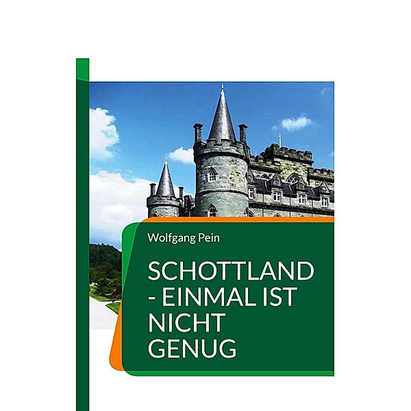 Schottland - einmal ist nicht genug, Wolfgang Pein