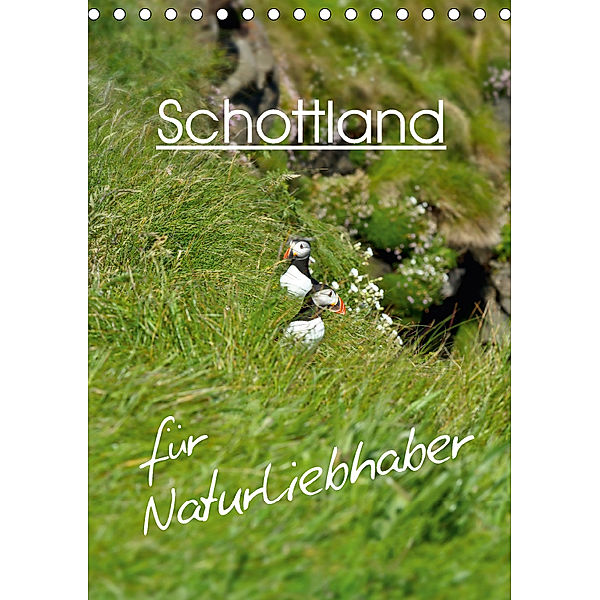 Schottland für Naturliebhaber (Tischkalender 2018 DIN A5 hoch), Anja Schäfer