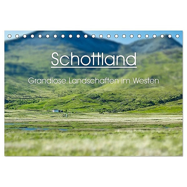 Schottland - grandiose Landschaften im Westen (Tischkalender 2024 DIN A5 quer), CALVENDO Monatskalender, Anja Schäfer