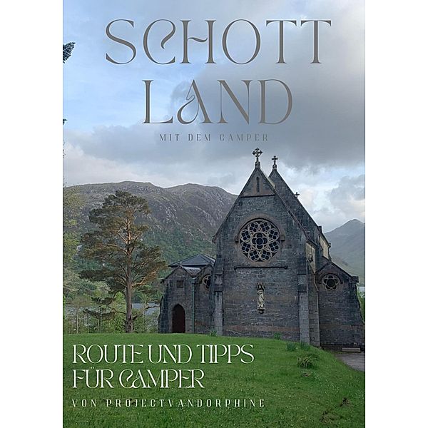 Schottland Guide für Camper, Project VanDorphine