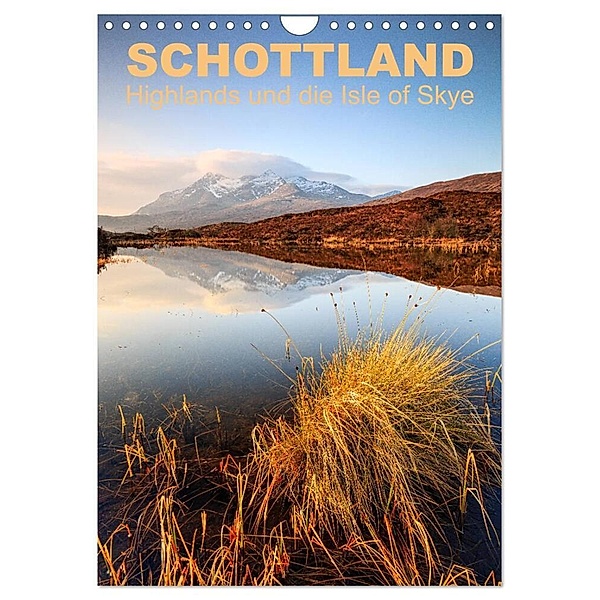 Schottland: Highlands und die Isle of Skye (Wandkalender 2024 DIN A4 hoch), CALVENDO Monatskalender, Gerhard Aust