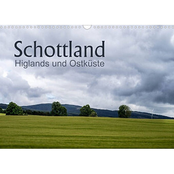 Schottland Highlands und Ostküste (Wandkalender 2022 DIN A3 quer), Christiane calmbacher