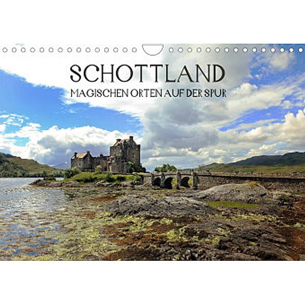 Schottland - magischen Orten auf der Spur (Wandkalender 2022 DIN A4 quer), Alexandra Winter