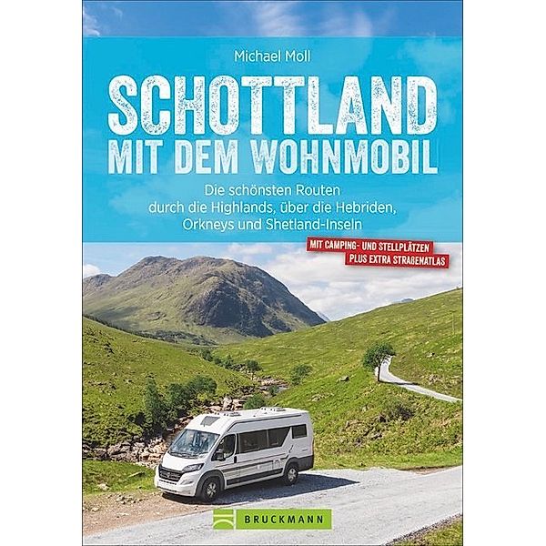 Schottland mit dem Wohnmobil, Michael Moll