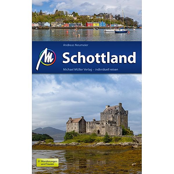 Schottland Reiseführer Michael Müller Verlag / MM-Reiseführer, Andreas Neumeier