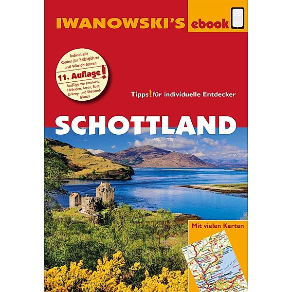 Schottland - Reiseführer von Iwanowski / Reisehandbuch, Annette Kossow