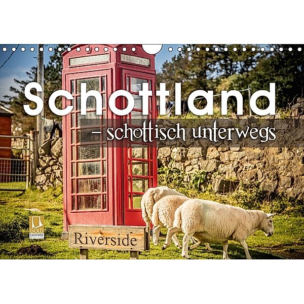 Schottland - schottisch unterwegs (Wandkalender 2018 DIN A4 quer), Monika Schöb