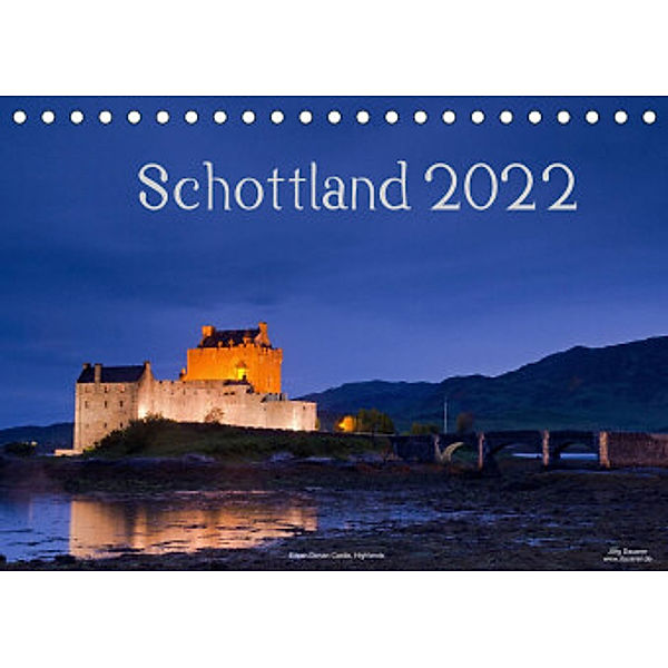 Schottland (Tischkalender 2022 DIN A5 quer), Jörg Dauerer